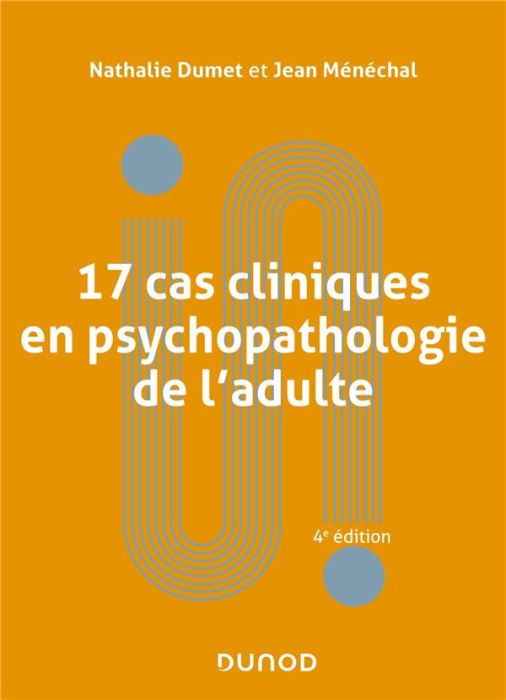 Emprunter 17 cas cliniques en psychopathologie de l'adulte. 4e édition livre