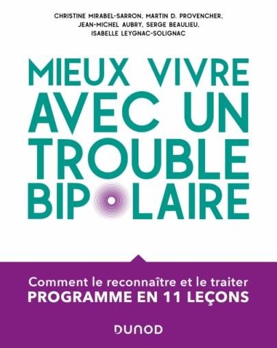 Emprunter Mieux vivre avec un trouble bipolaire. Comment le reconnaître et le traiter livre