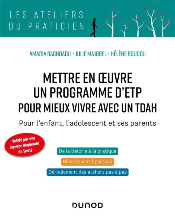 Emprunter Mettre en oeuvre un programme d'ETP pour mieux vivre avec un TDAH. Pour l'enfant, l'adolescent et se livre