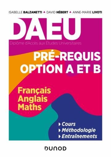 Emprunter DAEU, pré-requis options A et B. Matières obligatoires (français, anglais, maths) livre