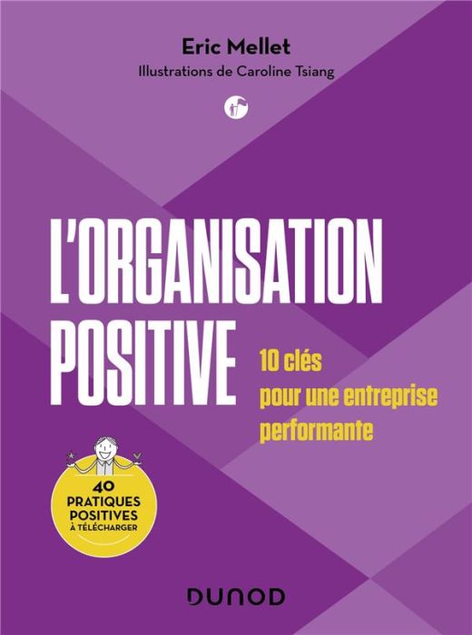 Emprunter L'organisation positive. 10 clés pour une entreprise performante livre