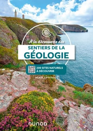 Emprunter A la découverte des sentiers de la géologie. Plus de 200 sites naturels à découvrir livre