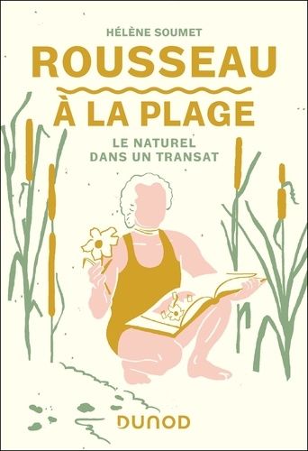 Emprunter Rousseau à la plage. Le naturel dans un transat livre