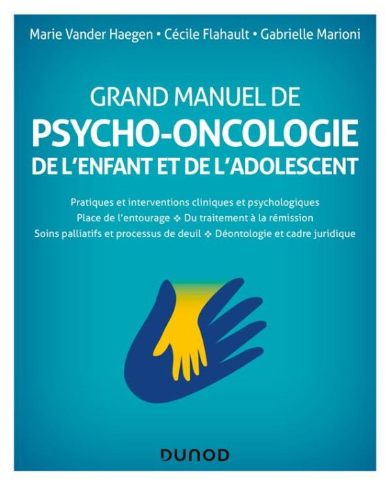 Emprunter Grand manuel de psycho-oncologie de l'enfant et de l'adolescent livre