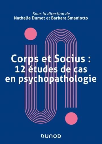 Emprunter Corps et socius. 12 études de cas en psychopathologie livre