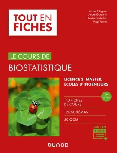 Emprunter Le cours de biostatistique Licence 3/Master/Ecole d'ingénieurs. 110 fiches de cours, 120 schémas, 50 livre