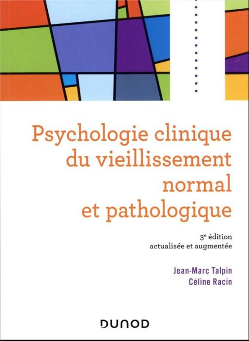 Emprunter Psychologie clinique du vieillissement normal et pathologique. 3e édition actualisée livre