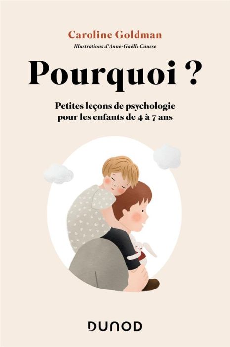 Emprunter Pourquoi ? Petites leçons de psychologie pour les enfants de 4 à 7 ans livre