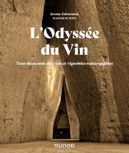 Emprunter L'Odyssée du Vin. Tour du monde des vins et vignobles remarquables livre