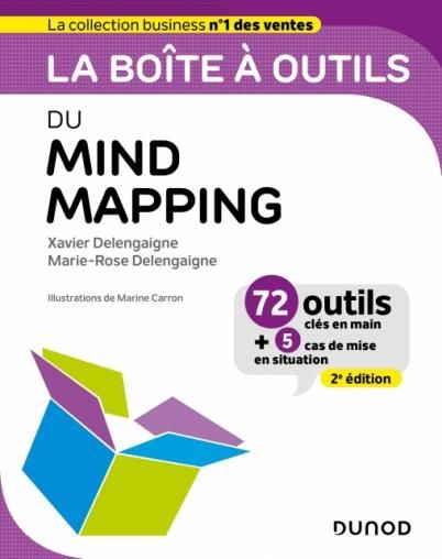 Emprunter La boîte à outils du Mind Mapping. 72 outils clés en main + 5 cas de mise en situation, 2e édition livre