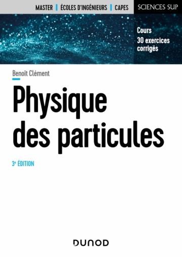 Emprunter Physique des particules. Introduction aux concepts et au formalisme du modèle standard, 3e édition livre