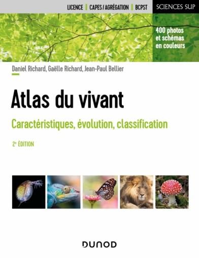 Emprunter Atlas du vivant. Caractéristiques, évolution, classification, 2e édition livre