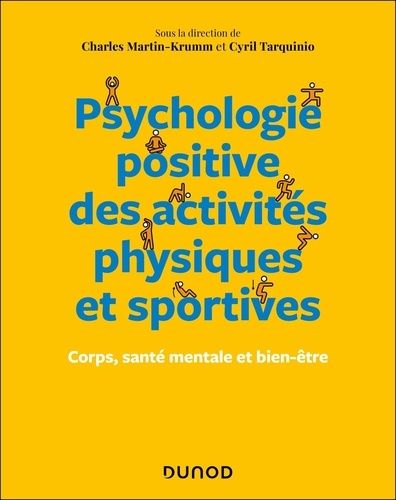 Emprunter Psychologie positive des activités physiques et sportives. Corps, santé mentale et bien-être livre