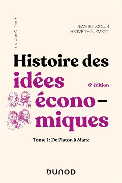 Emprunter Histoire des idées économiques. Tome 1, De Platon à Marx, 6e édition livre