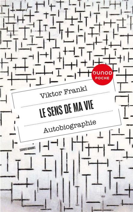 Emprunter Le sens de ma vie. Autobiographie livre