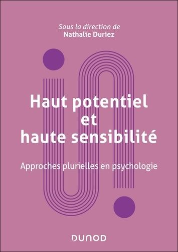 Emprunter Haut potentiel et haute sensibilité. Approches plurielles en psychologie livre