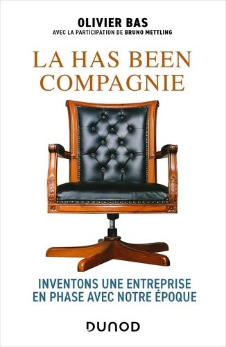 Emprunter La has been compagnie. Inventons une entreprise en phase avec notre époque livre