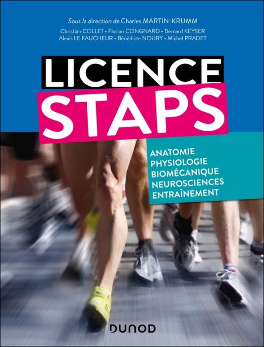 Emprunter Licence STAPS. Anatomie, physiologie, biomécanique, neurosciences du sport et entraînement livre