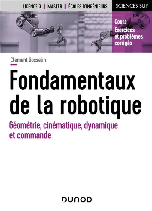 Emprunter Fondamentaux de la robotique. Géométrie, cinématique, dynamique et commande livre