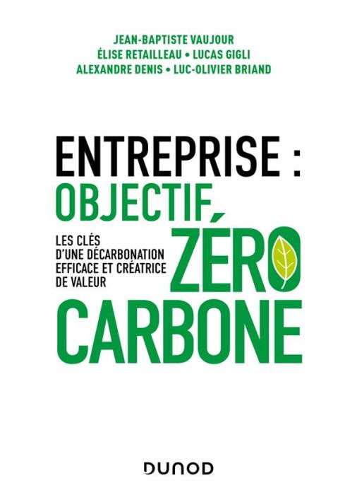 Emprunter Entreprise, Objectif zéro carbone. Les clés d'une décarbonation efficace et créatrice de valeur livre