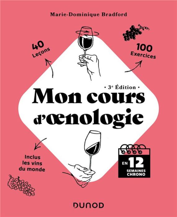 Emprunter Mon cours d'oenologie. En 12 semaines chrono, 3e édition livre