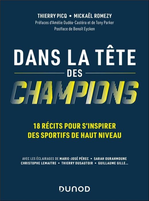 Emprunter Dans la tête des champions. 18 récits pour s'inspirer des sportifs de haut niveau livre