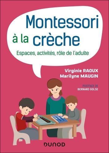 Emprunter Montessori à la crèche. Espaces, activités, rôle de l'adulte livre