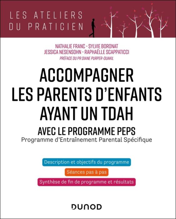 Emprunter Accompagner les parents d'enfants ayant un TDAH. Avec le programme PEPS (Programme d'Entraînement Pa livre