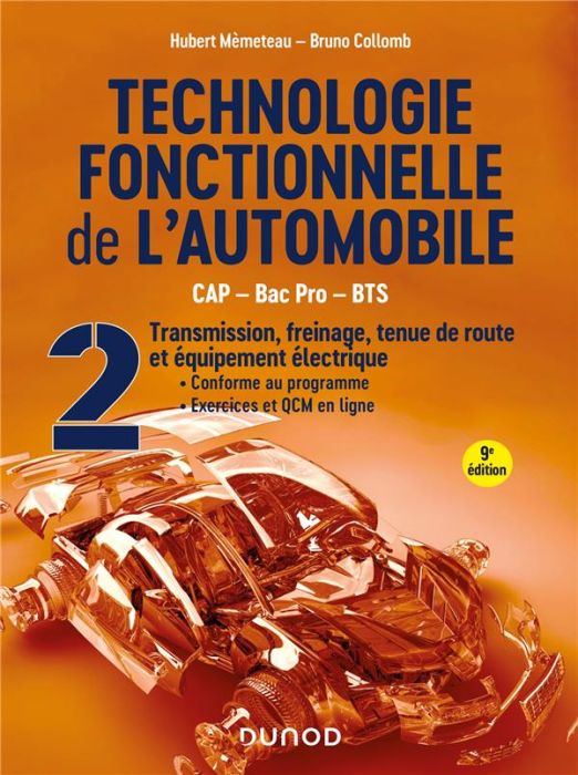 Emprunter Technologie fonctionnelle de l'automobile. Tome 2, Transmission, freinage, tenue de route et équipem livre