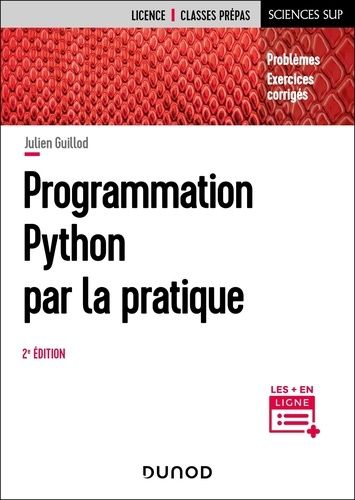 Emprunter Programmation Python par la pratique. Problèmes et exercices corrigés, 2e édition livre