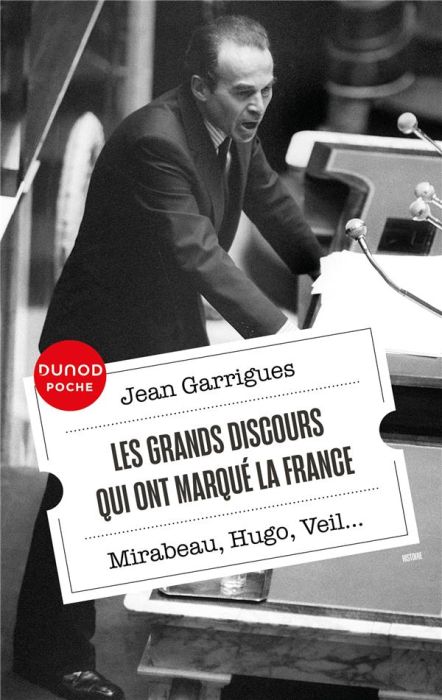 Emprunter Les grands discours qui ont marqué la France. Mirabeau, Hugo, Veil... livre