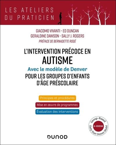 Emprunter L'intervention précoce en autisme. Avec le modèle de Denver pour les groupes d'enfants d'âge préscol livre