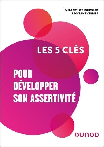 Emprunter Les 5 clés pour développer son assertivité livre