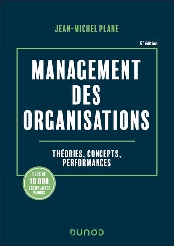 Emprunter Management des organisations. Théories, concepts, performances, 6e édition livre