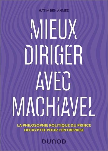 Emprunter Mieux diriger avec Machiavel. La philosophie politique du Prince décryptée pour l'entreprise livre