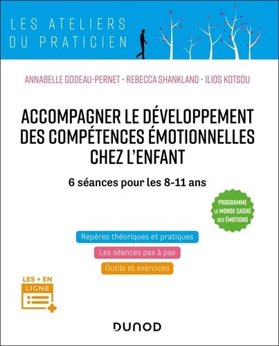 Emprunter Accompagner le développement des compétences émotionnelles chez l'enfant. 6 séances pour les 8-11 an livre