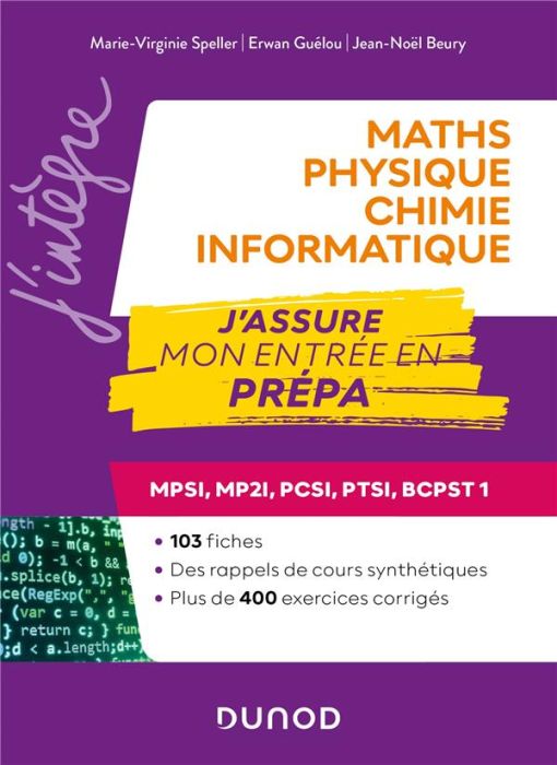 Emprunter Maths-Physique-Chimie-Informatique. J'assure mon entrée en prépa MPSI-MP2I-PCSI-PTSI-BCPST 1 livre