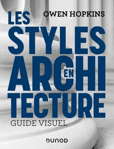 Emprunter Les styles en architecture. Guide visuel livre