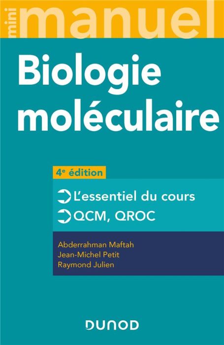 Emprunter Mini Manuel de Biologie moléculaire. Cours + QCM + QROC, 4e édition livre