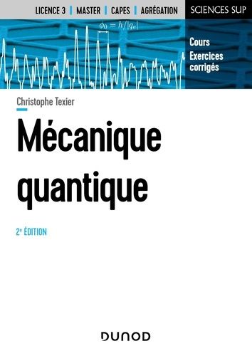 Emprunter Mécanique quantique. 2e édition livre