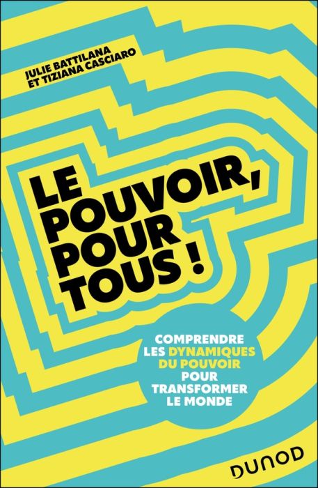 Emprunter Le pouvoir, pour tous ! Comprendre les dynamiques du pouvoir pour transformer le monde livre