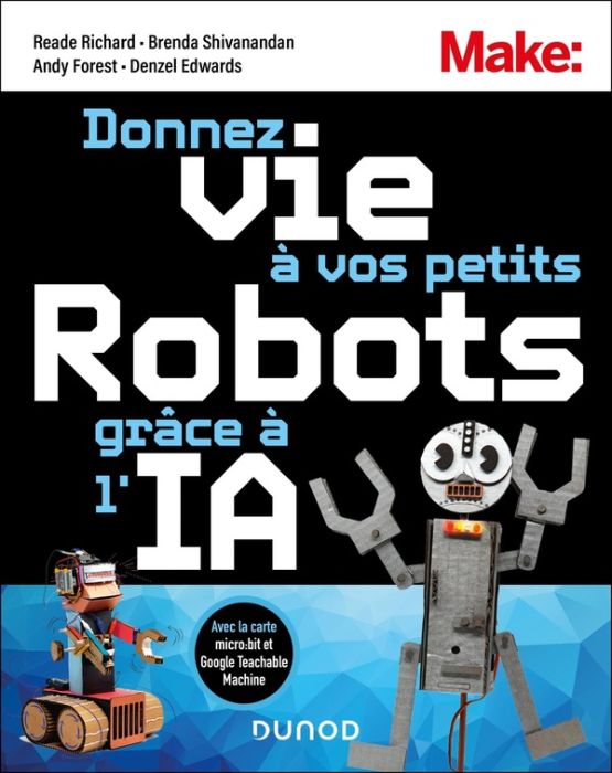 Emprunter Donnez vie à vos petits robots grâce à l'IA livre