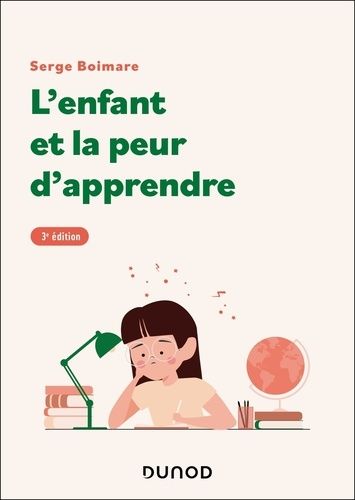 Emprunter L'enfant et la peur d'apprendre. 3e édition livre