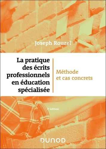 Emprunter La pratique des écrits professionnels en éducation spécialisée. Méthode et cas concrets, 2e édition livre