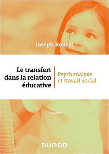 Emprunter Le transfert dans la relation éducative. Psychanalyse et travail social, 2e édition livre