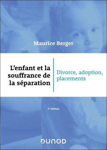 Emprunter L'enfant et la souffrance de la séparation. Divorce, adoption, placement, 2e édition livre