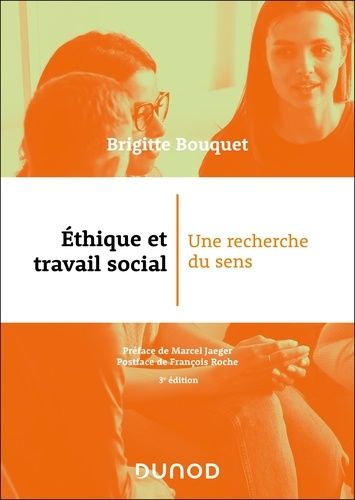 Emprunter Ethique et travail social. Une recherche du sens, 3e édition livre