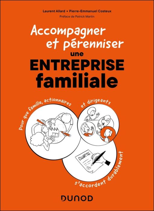 Emprunter Accompagner et pérenniser une entreprise familiale. Pour que famille, actionnaires et dirigeants s'a livre