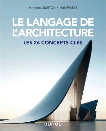 Emprunter Le langage de l'architecture. Les 26 concepts clés livre