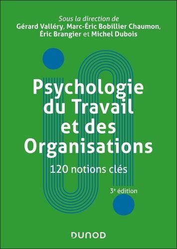 Emprunter Psychologie du travail et des organisations. 120 notions clés, 3e édition revue et augmentée livre